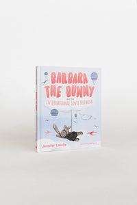 Barbara The Bunny and The International Love Network Hardcover Book